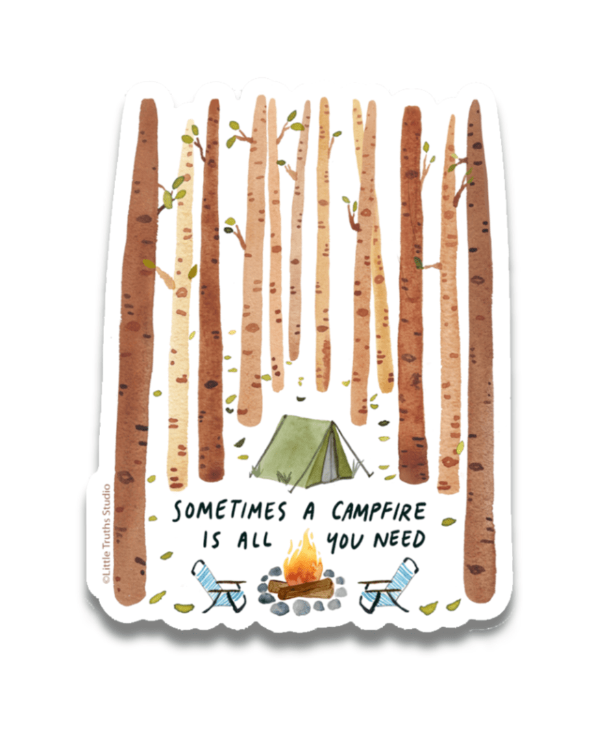 Sometimes A Campfire Sticker sticker Little Truths Studio