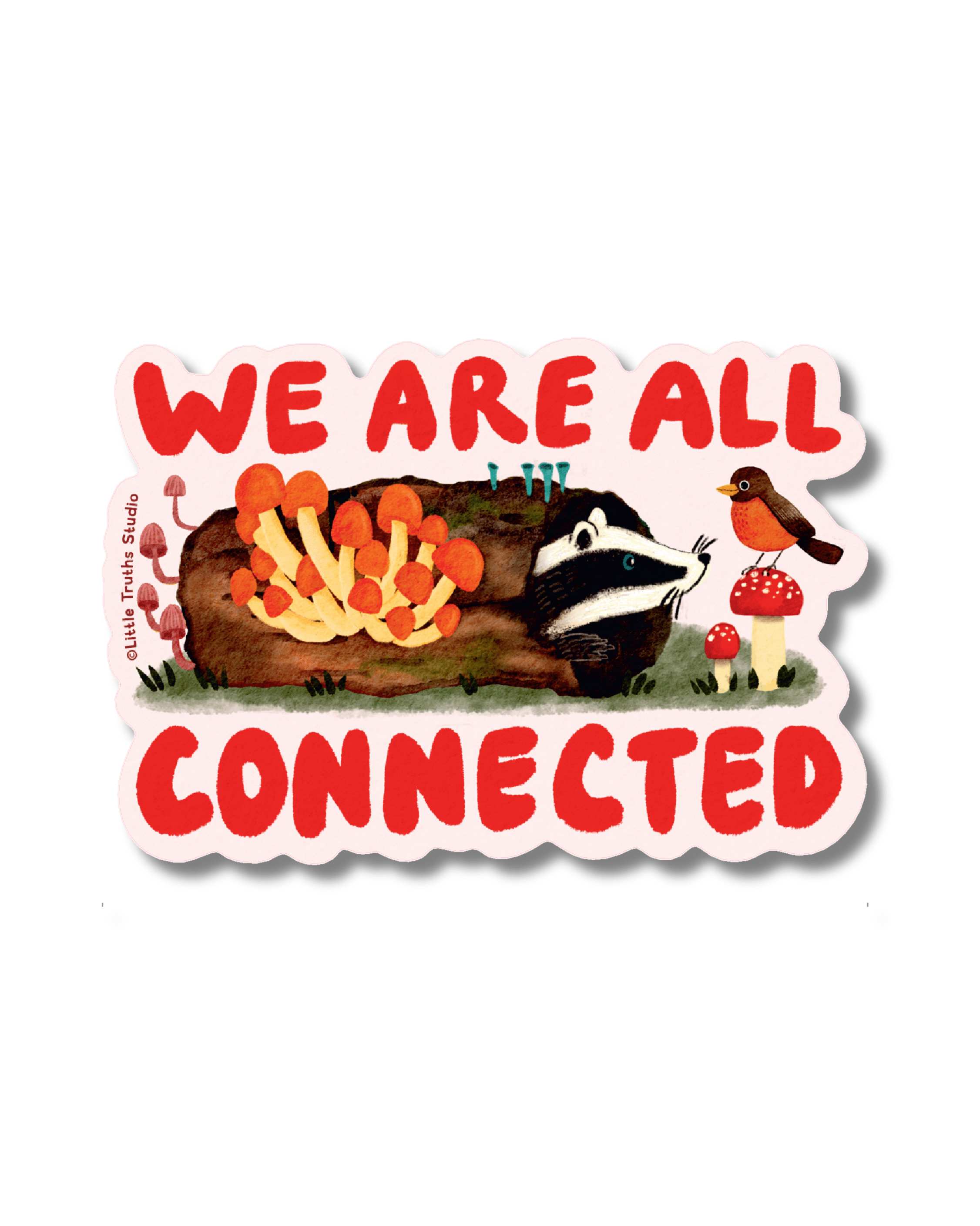 We Are All Connected Sticker – Little Truths Studio