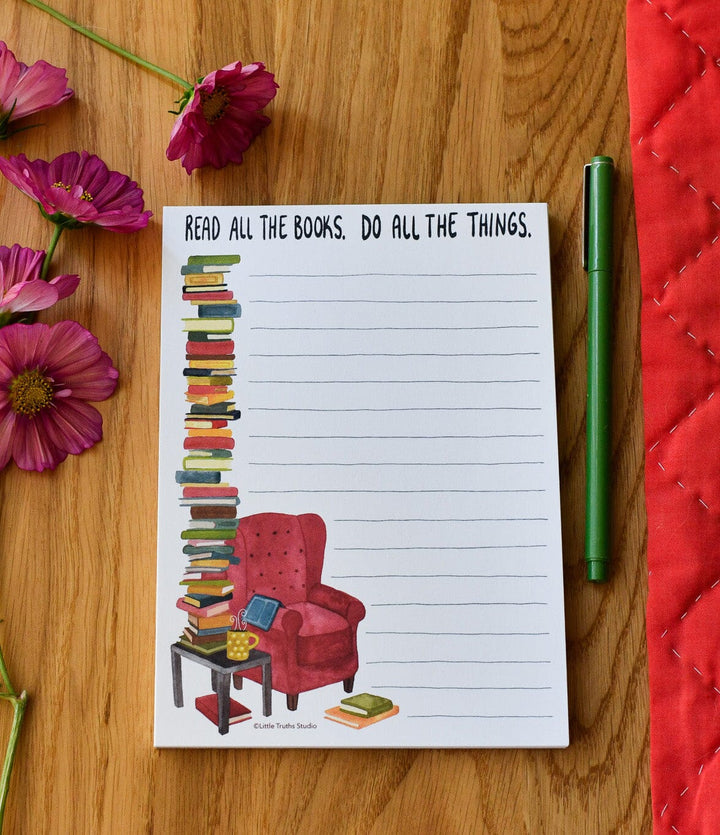 Read All The Books, Do All The Things Notepad Notepad Little Truths Studio