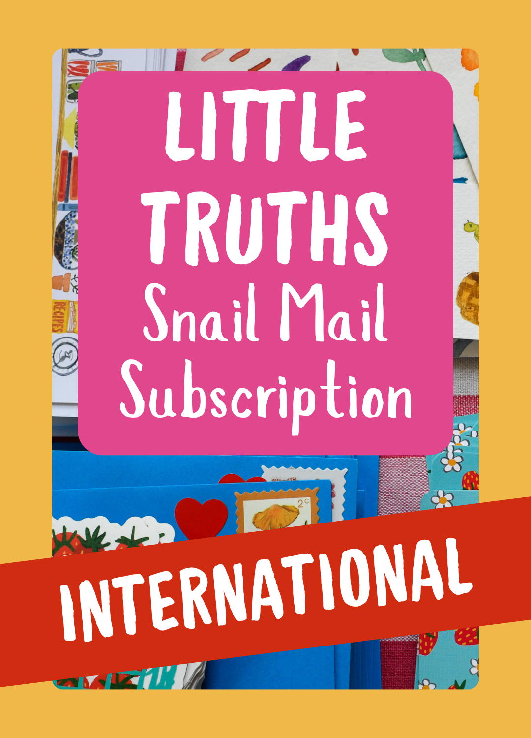 Little Truths snail mail subscription international (1).png__PID:dabd7024-3154-441f-8fb3-21c4c66bed2a