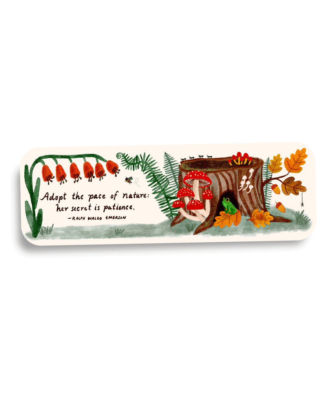 Adopt The Pace of Nature Bookmark Bookmark Little Truths Studio 