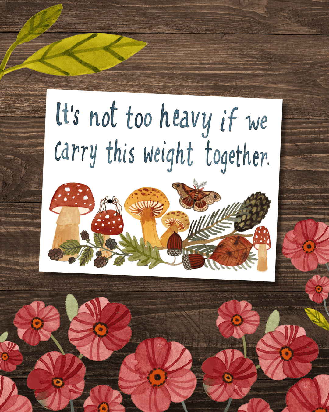 It's Not Too Heavy If We Carry This Weight Together Card Greeting Card Little Truths Studio 