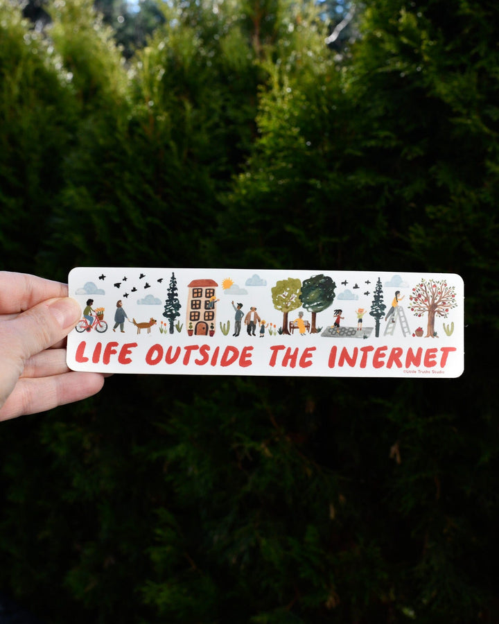 Life Outside The Internet Sticker sticker Little Truths Studio 