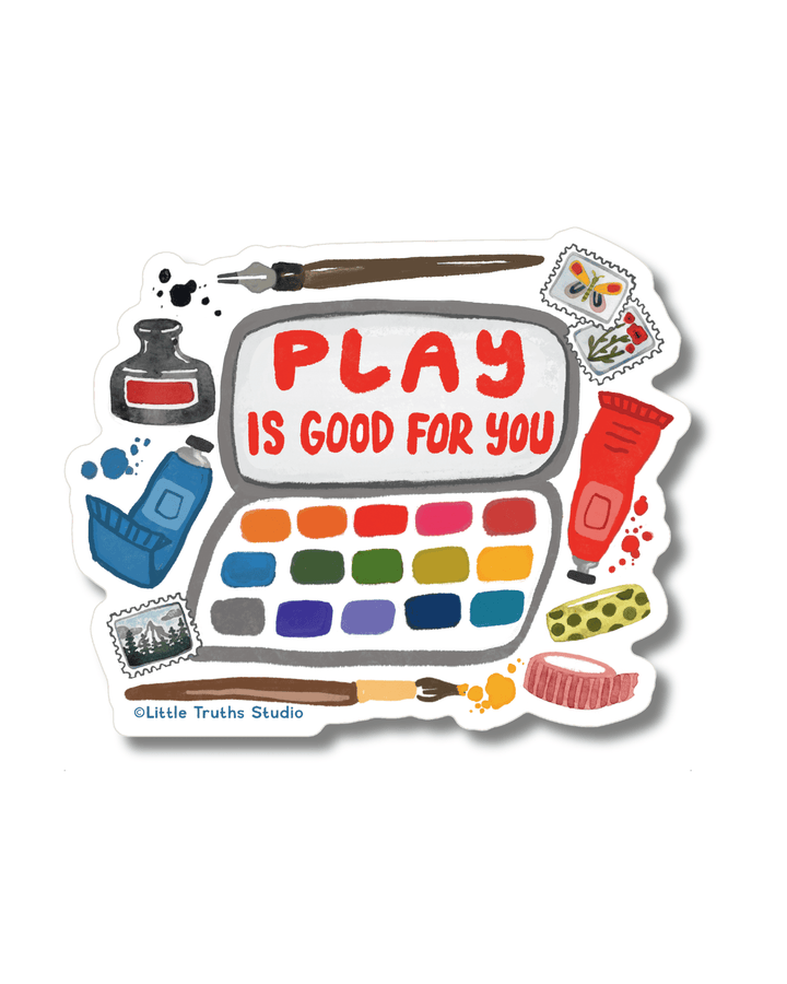 Play Is Good For You Sticker sticker Little Truths Studio 