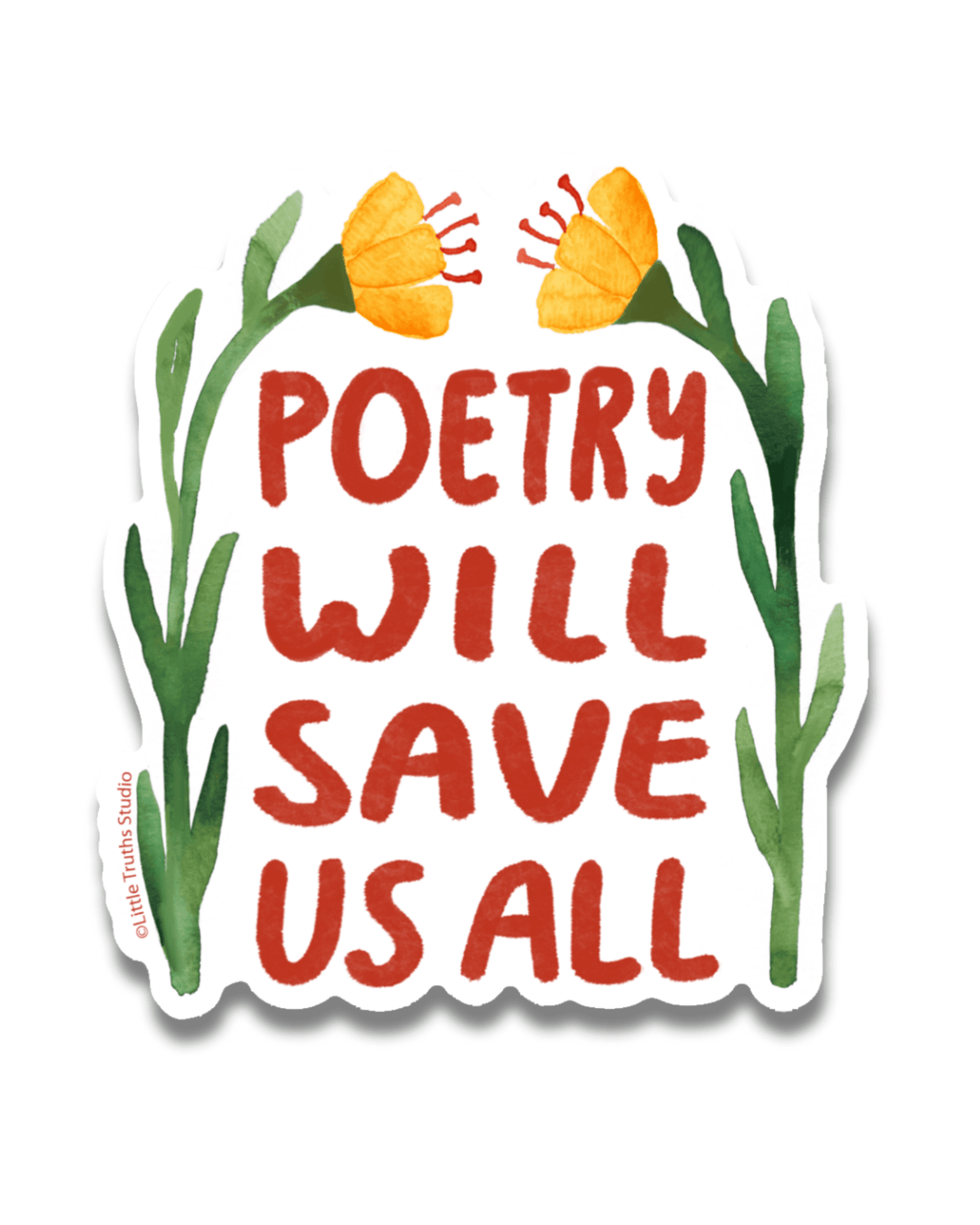 Poetry Will Save Us All Sticker sticker Little Truths Studio 