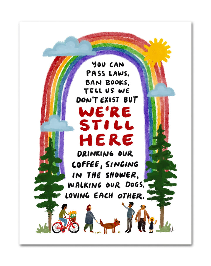 We're Still Here Art Print PRE-ORDER Art Prints Little Truths Studio 