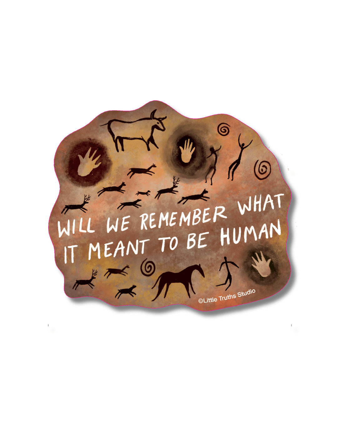 Will We Remember What It Meant To Be Human Sticker sticker Little Truths Studio 