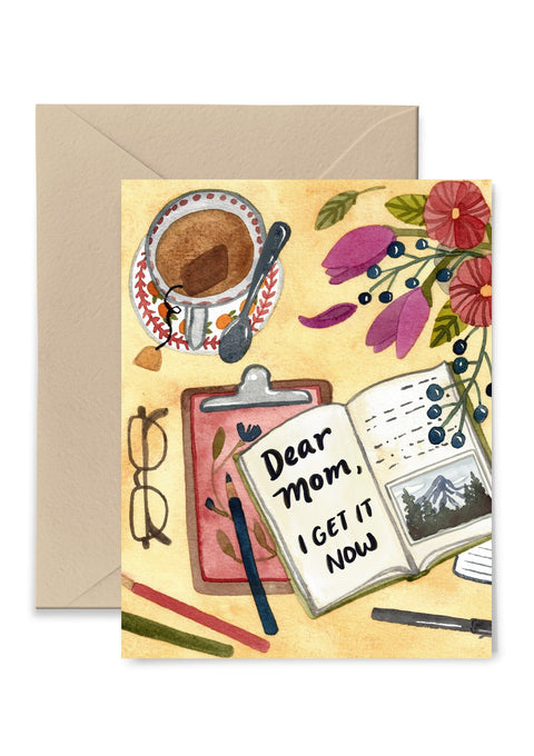 Dear Mom, I Get It Now Greeting Card Greeting Card Little Truths Studio 