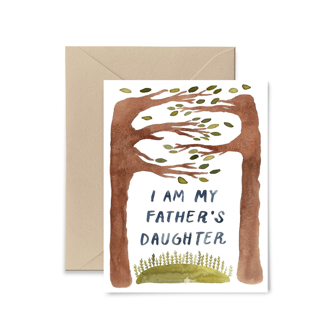 I Am My Father's Daughter Greeting Card Greeting Card Little Truths Studio 