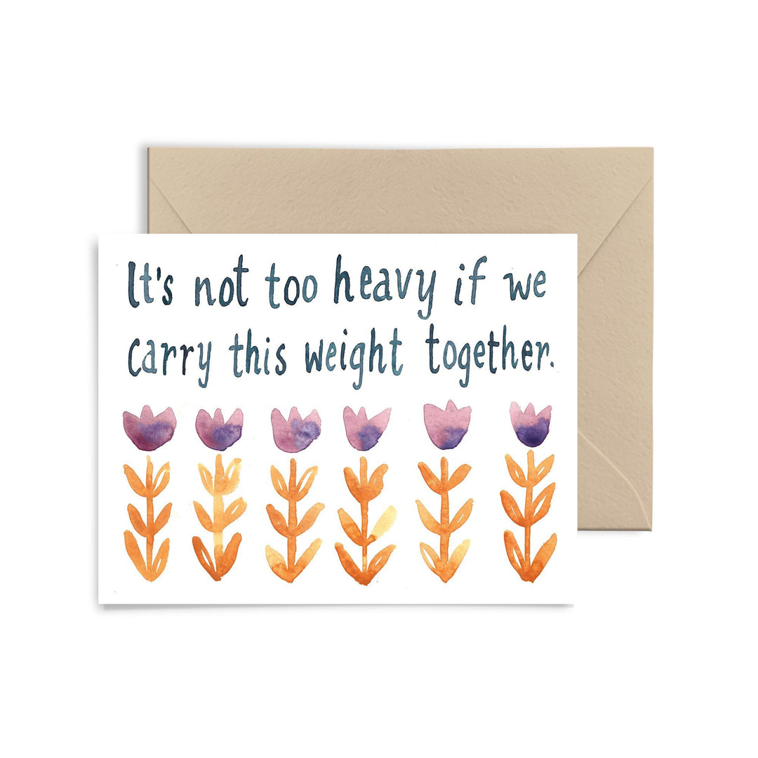 It's Not Too Heavy Greeting Card Greeting Card Little Truths Studio 
