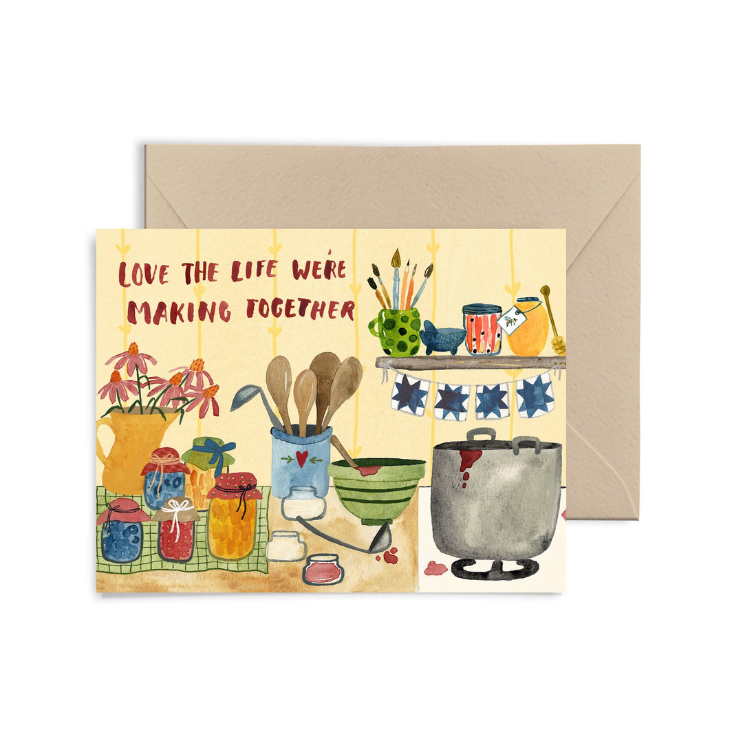 Love The Life We're Making Together Greeting Card Greeting Card Little Truths Studio 
