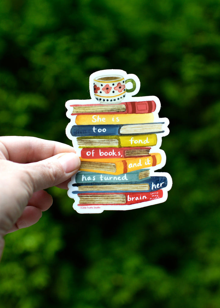 She Is Too Fond Of Books Sticker sticker Little Truths Studio 