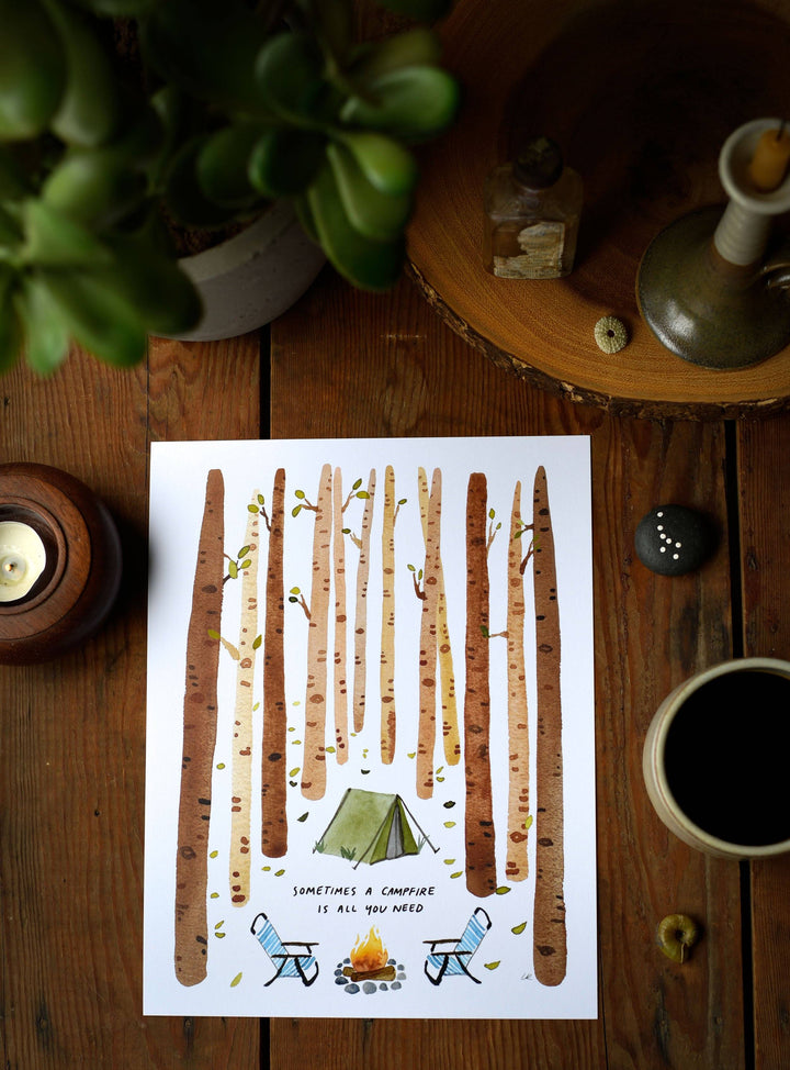 Sometimes A Campfire Is All You Need Art Print Art Prints Little Truths Studio 