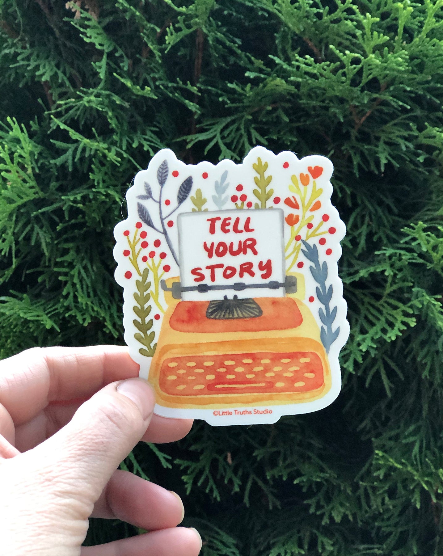 To Tell Sticker Tell Your Story Vinyl Sticker – Little Truths Studio