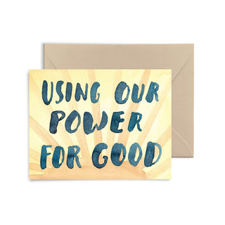Using Our Power For Good Greeting Card Greeting Card Little Truths Studio 